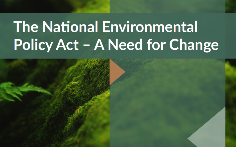 The National Environmental Policy Act - A Need for Change